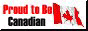 Proud to be Canadian